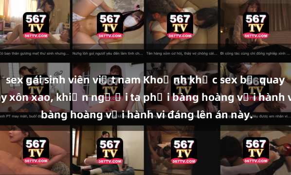 sex gái sinh viên việt nam Khoảnh khắc sex bị quay lén trong toilet gây xôn xao, khiến người ta phải bàng hoàng với hành vi đáng lên án này.