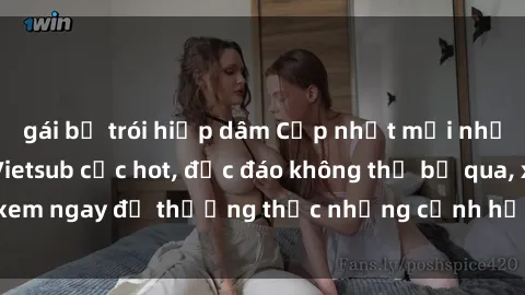 gái bị trói hiếp dâm Cập nhật mới nhất: Top phim JAV Vietsub cực hot, độc đáo không thể bỏ qua, xem ngay để thưởng thức những cảnh hấp dẫn và đầy kích thích!