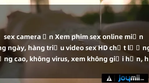 sex camera ẩn Xem phim sex online miễn phí, cập nhật hàng ngày, hàng triệu video sex HD chất lượng cao, không virus, xem không giới hạn, hoàn toàn miễn phí.