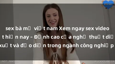 sex bà mẹ việt nam Xem ngay sex video Việt Nam hot nhất hiện nay – Đỉnh cao của nghệ thuật diễn xuất và đạo diễn trong ngành công nghiệp phim người lớn tại đây!