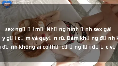 sex người mỹ Những hình ảnh sex gái Việt xinh đẹp đầy gợi cảm và quyến rũ. Dám khẳng định không ai có thể cưỡng lại được vẻ đẹp của họ.