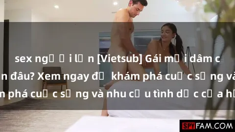 sex người lớn [Vietsub] Gái mại dâm châu Á hấp dẫn đến đâu? Xem ngay để khám phá cuộc sống và nhu cầu tình dục của họ!