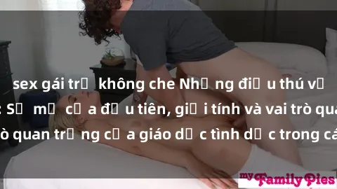 sex gái trẻ không che Những điều thú vị về sex ở Bắc Âu: Sự mở cửa đầu tiên, giới tính và vai trò quan trọng của giáo dục tình dục trong các quốc gia này.