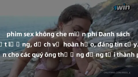 phim sex không che miễn phí Danh sách gái call girl vip chất lượng, dịch vụ hoàn hảo, đáng tin cậy. Điều hấp dẫn cho các quý ông thượng đẳng tại thành phố. Hãy nhấc máy và đặt lịch ngay!